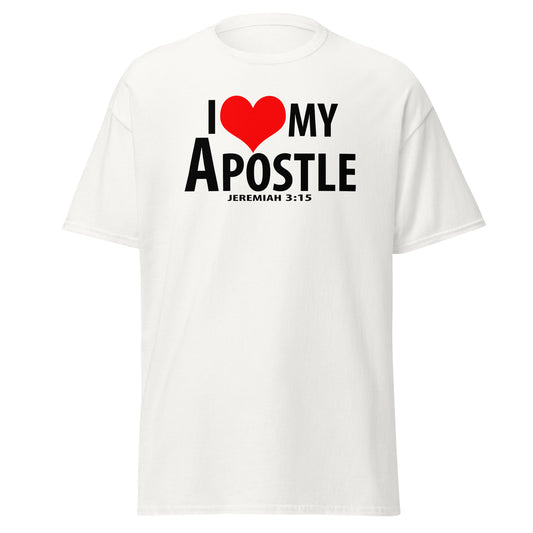 Black letter: "I Love My Apostle" Unisex classic tee